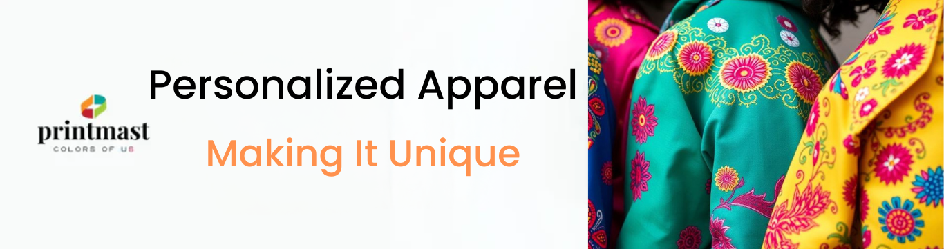 Personalized Apparel: Making It Unique