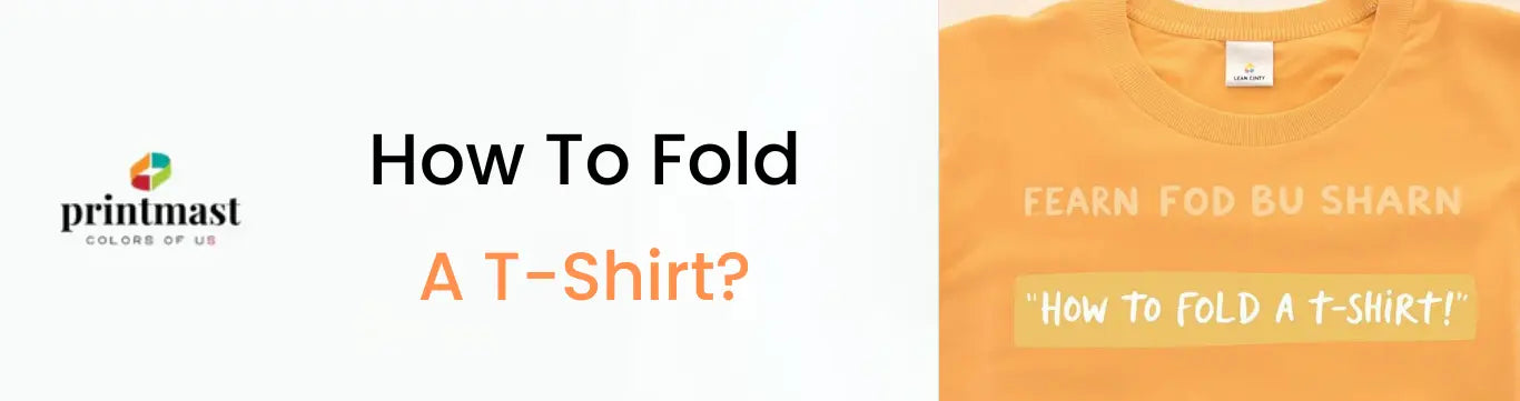How To Fold A T-Shirt?