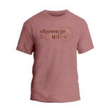 Choose To Include T-Shirt