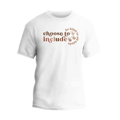 Choose To Include T-Shirt