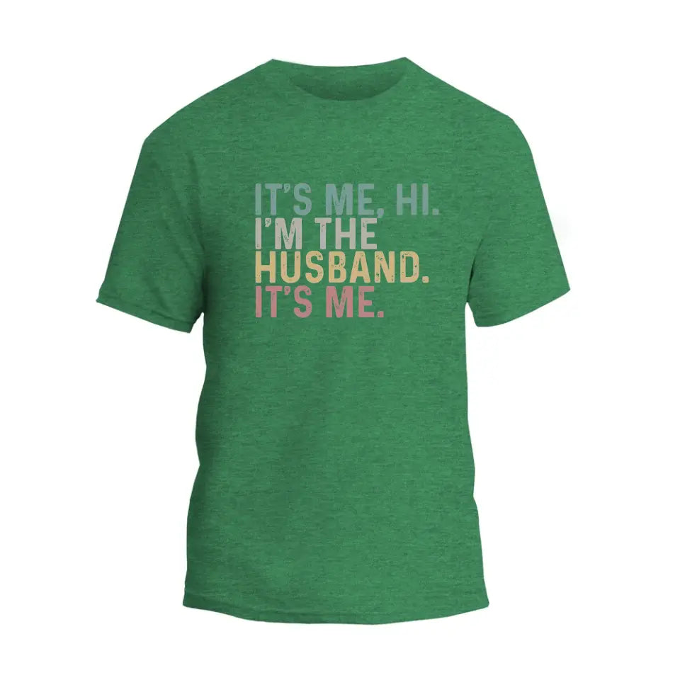 It's Me, Hi. T-Shirt
