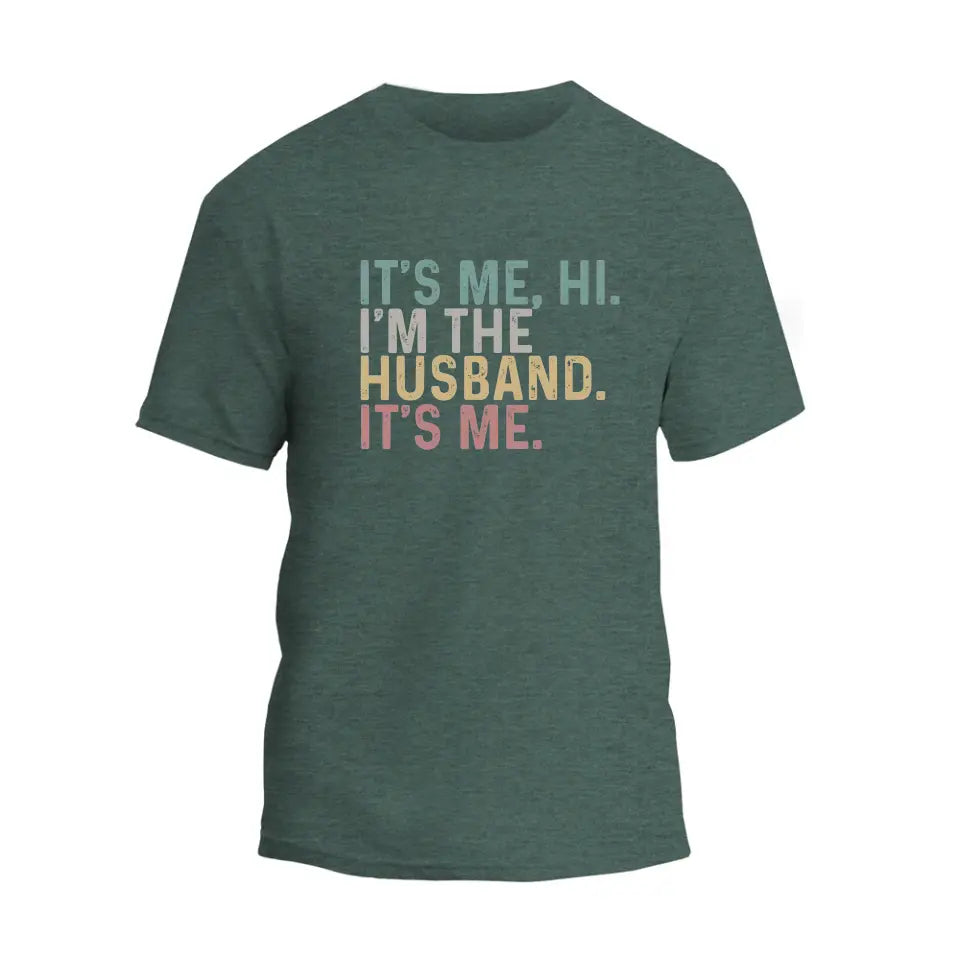 It's Me, Hi. T-Shirt