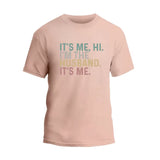 It's Me, Hi. T-Shirt