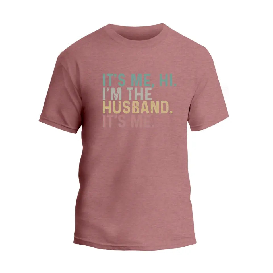 It's Me, Hi. T-Shirt