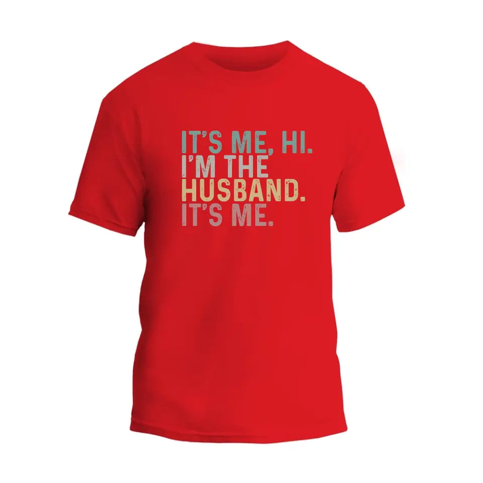 It's Me, Hi. T-Shirt