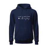 Life Is Better With My Boys Hoodie