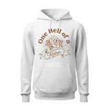 One Hell Of Mother Hoodie