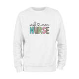 Wife-Mom Nurse Sweatshirt