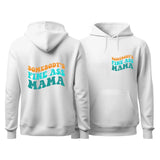 Somebody's Fine Ass Mama Hoodie