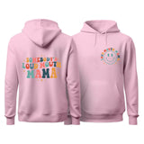 Somebody's Loud Mouth Mama Hoodie