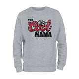 The Cool Mama Sweatshirt