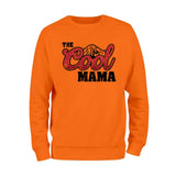 The Cool Mama Sweatshirt