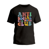 Anti Social Dog Moms Club T-Shirt