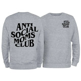 Anti-Social Moms Club Sweatshirt