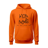 Mom Mode All Day Every Day Hoodie