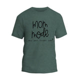 Mom Mode All Day Every Day T-Shirt