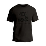 Mom Mode All Day Every Day T-Shirt