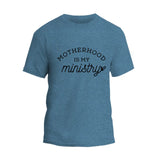 Motherhood is My Ministry T-Shirt