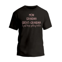 Mom Grandma Great Grandma T-Shirt