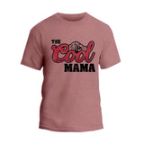 The Cool Mama T-Shirt