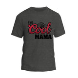 The Cool Mama T-Shirt