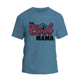 The Cool Mama T-Shirt