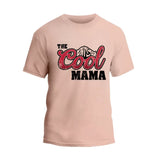 The Cool Mama T-Shirt