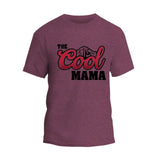 The Cool Mama T-Shirt