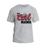 The Cool Mama T-Shirt