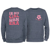 Girl, Mom Era Sweatshirt