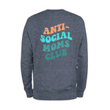 Anti-Social Moms Club Sweatshirt