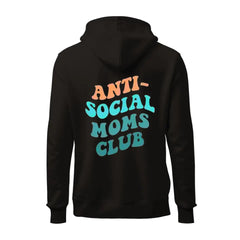 Anti-Social Moms Club Hoodie