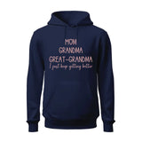 Mom Grandma Great Grandma Hoodie