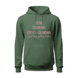 Mom Grandma Great Grandma Hoodie