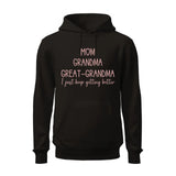 Mom Grandma Great Grandma Hoodie