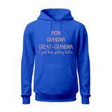 Mom Grandma Great Grandma Hoodie