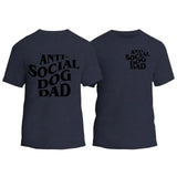 Anti-Social Dog Dad T-Shirt