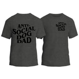 Anti-Social Dog Dad T-Shirt