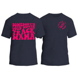 Somebody's Loud Mouth Track Mama T-Shirt