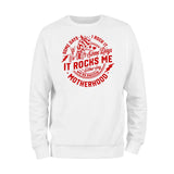 Some Days I Rock It Some Days It Rocks Me Sweatshirt