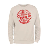 Some Days I Rock It Some Days It Rocks Me Sweatshirt