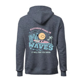 Happiness Comes In Waves Hoodie