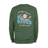 Happiness Comes In Waves Sweatshirt