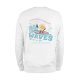 Happiness Comes In Waves Sweatshirt