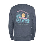 Happiness Comes In Waves Sweatshirt