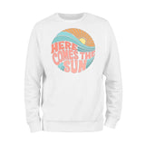 Here Comes the Sun Sweatshirt