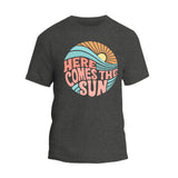 Here Comes the Sun T-Shirt