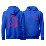 Somebody's Feral Mama Hoodie