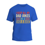 I Keep All My Dad Jokes In A Dad-A-Base T-Shirt