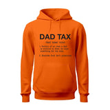 Dad Tax Hoodie